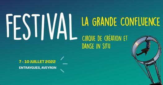 Festival La Grande Confluence à Entraygues-sur-Truyère - Aveyron